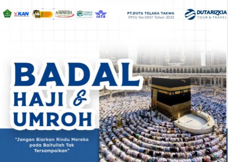 Layanan Badal Umrah & Badal Haji Sesuai Sunnah dan Resmi Bersama Dutarizkia Tour & Travel