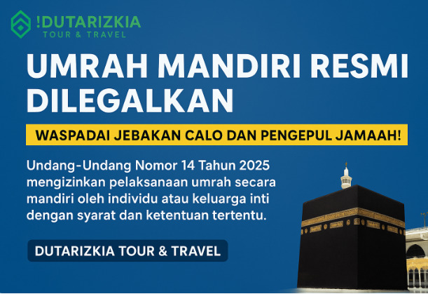 Umrah Mandiri Resmi Dilegalkan, Waspadai Jebakan Calo dan Pengepul Jamaah !!!