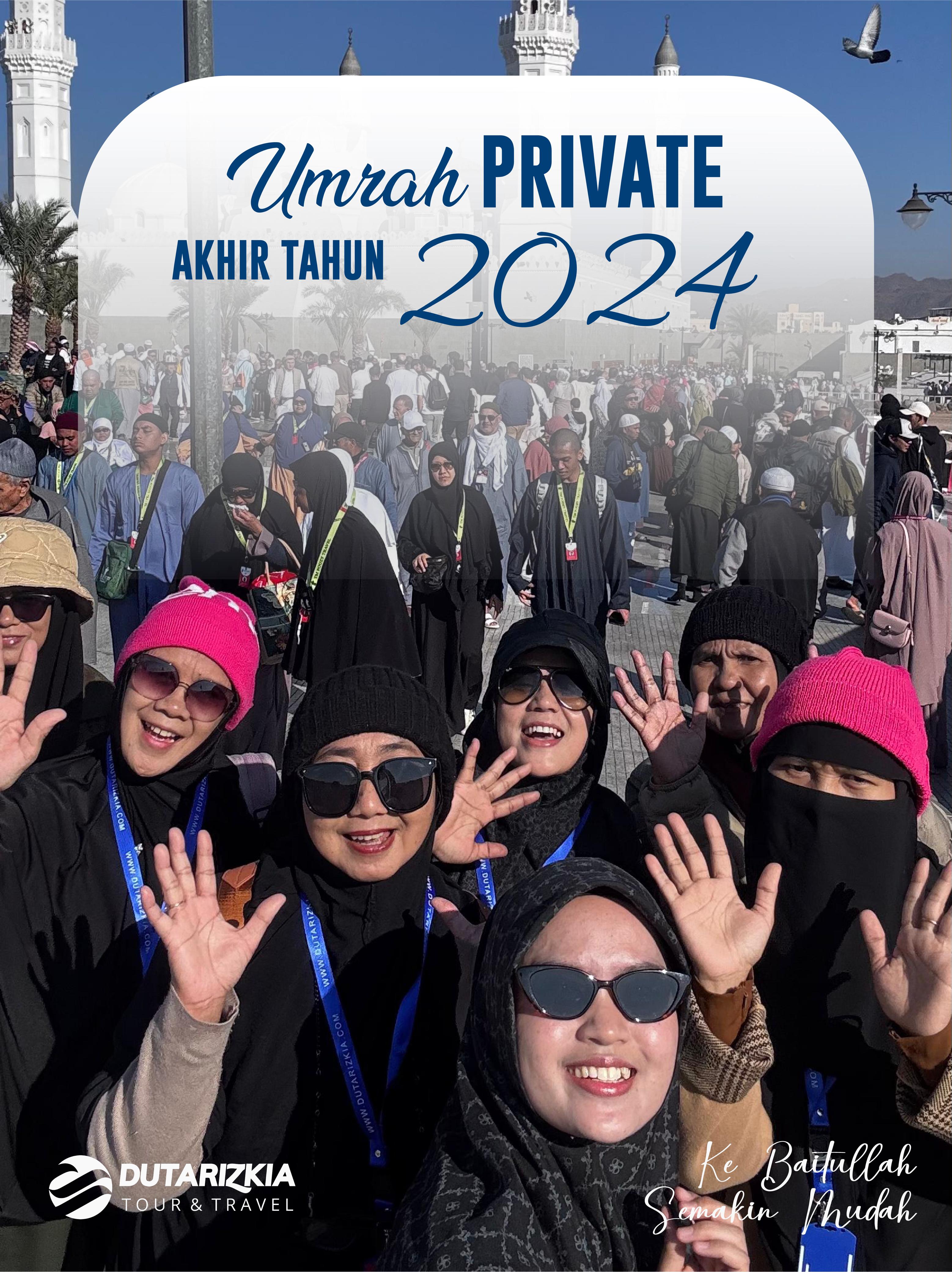Nikmati Umrah Private yang Nyaman, Bahagia, dan Optimal Bersama Dutarizkia Tour & Travel – Resmi PPIU