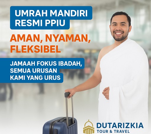 Umrah Mandiri Resmi PPIU Dutarizkia Tour & Travel: Bahagia, Aman, dan Nyaman Menuju Ibadah Mabrur